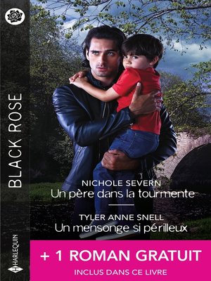 cover image of Un père dans la tourmente--Un mensonge si périlleux--Un témoin en danger